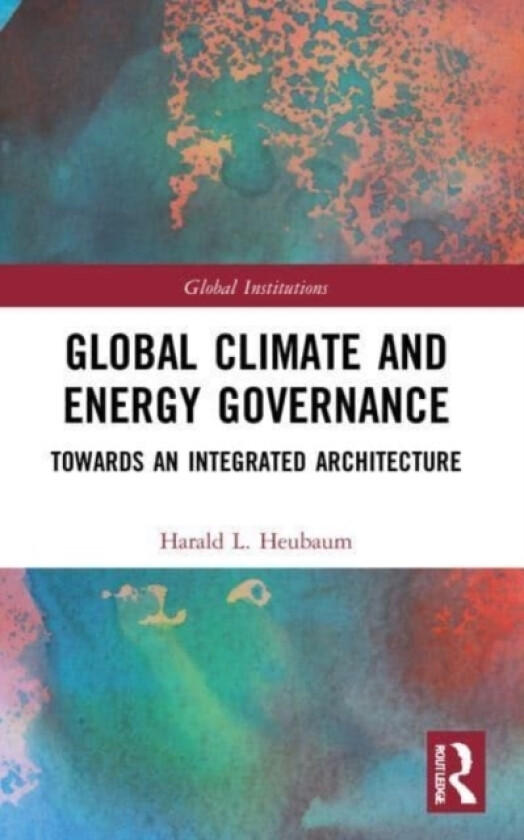 Global Climate and Energy Governance av Harald L. Heubaum (Paperback)