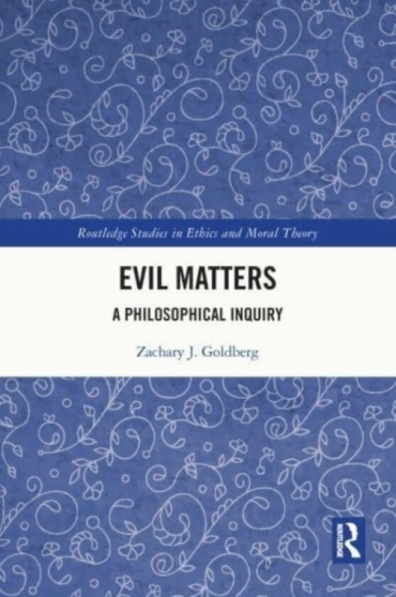 Evil Matters av Zachary J. Goldberg (Paperback)