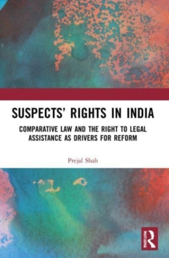 Suspects’ Rights in India av Prejal Shah (Paperback)