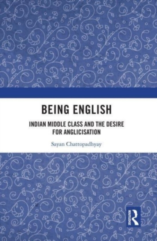 Being English av Sayan Chattopadhyay (Paperback)
