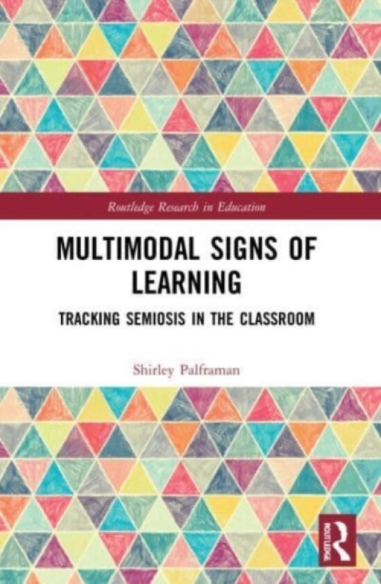 Multimodal Signs of Learning av Shirley Palframan (Paperback)