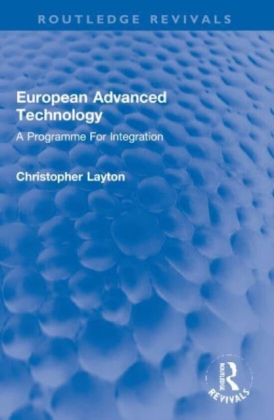 European Advanced Technology av Christopher Layton (Paperback)