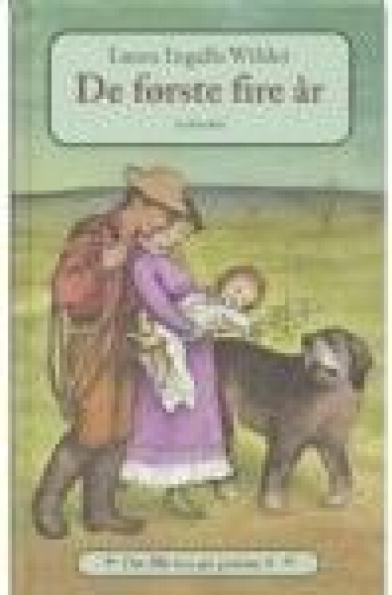 Det lille hus på prærien 9 - De første fire år Laura Ingalls Wilder Språk: Dansk