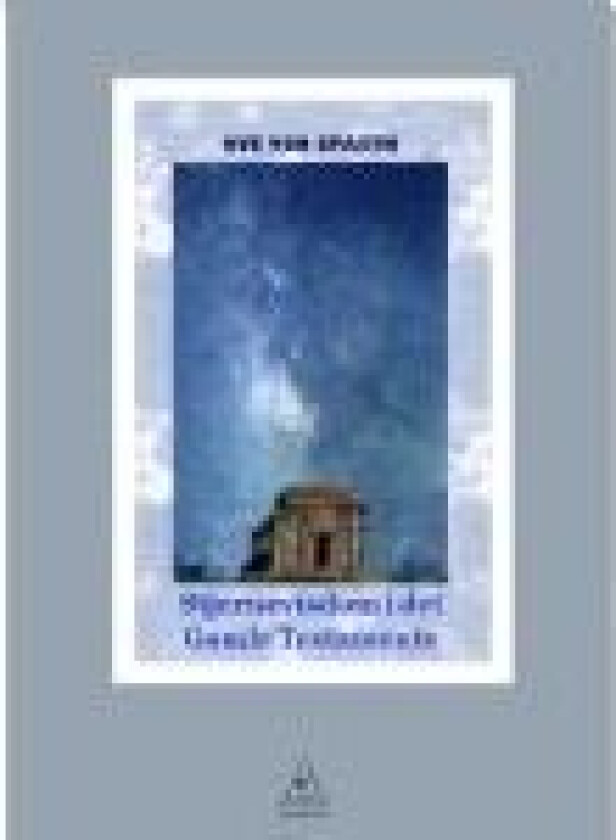 Stjernevisdom i det Gamle Testamente Ove von Spaeth Språk: Dansk