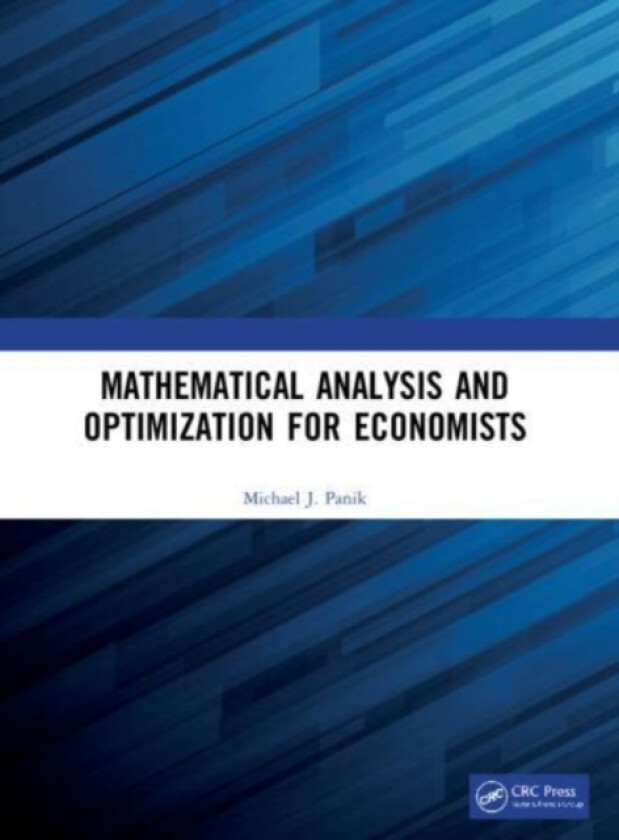 Mathematical Analysis and Optimization for Economists av Michael J. Panik (Paperback)