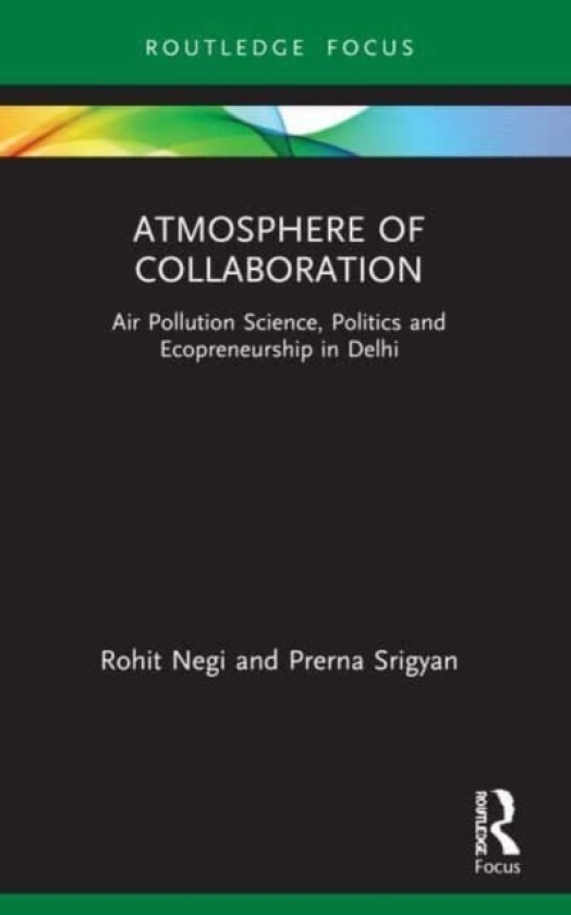Atmosphere of Collaboration av Rohit Negi, Prerna Srigyan (Paperback)