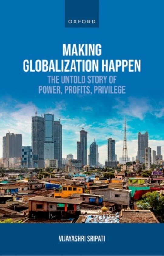 Making Globalization Happen av Vijayashri Sripati (Hardcover)