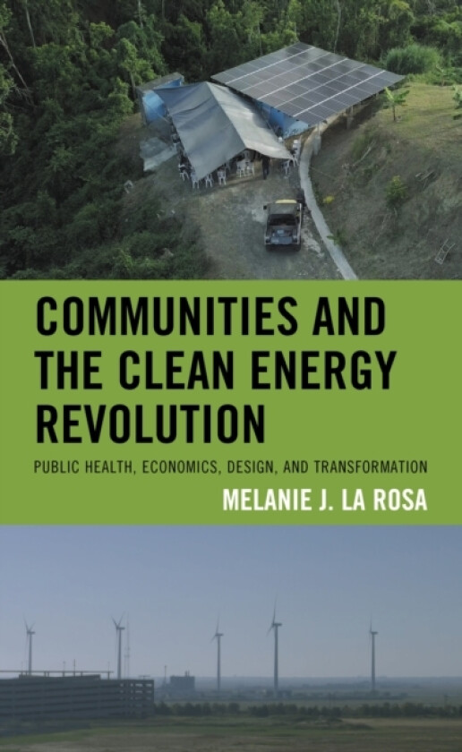 Communities and the Clean Energy Revolution av Melanie J.La Rosa (Paperback)
