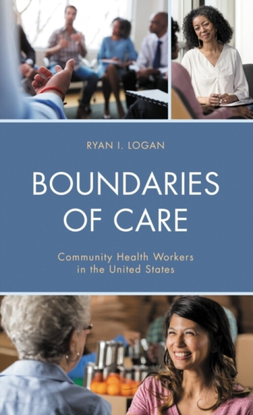 Boundaries of Care av Ryan I. Logan (Paperback)