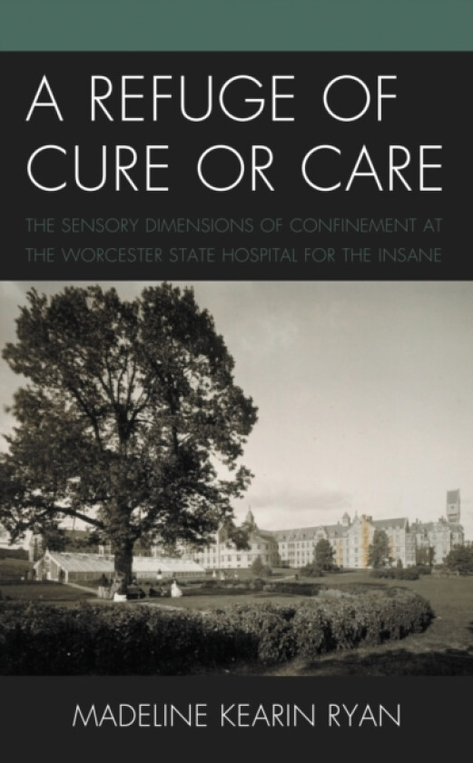 A Refuge of Cure or Care av Madeline Kearin Ryan (Paperback)
