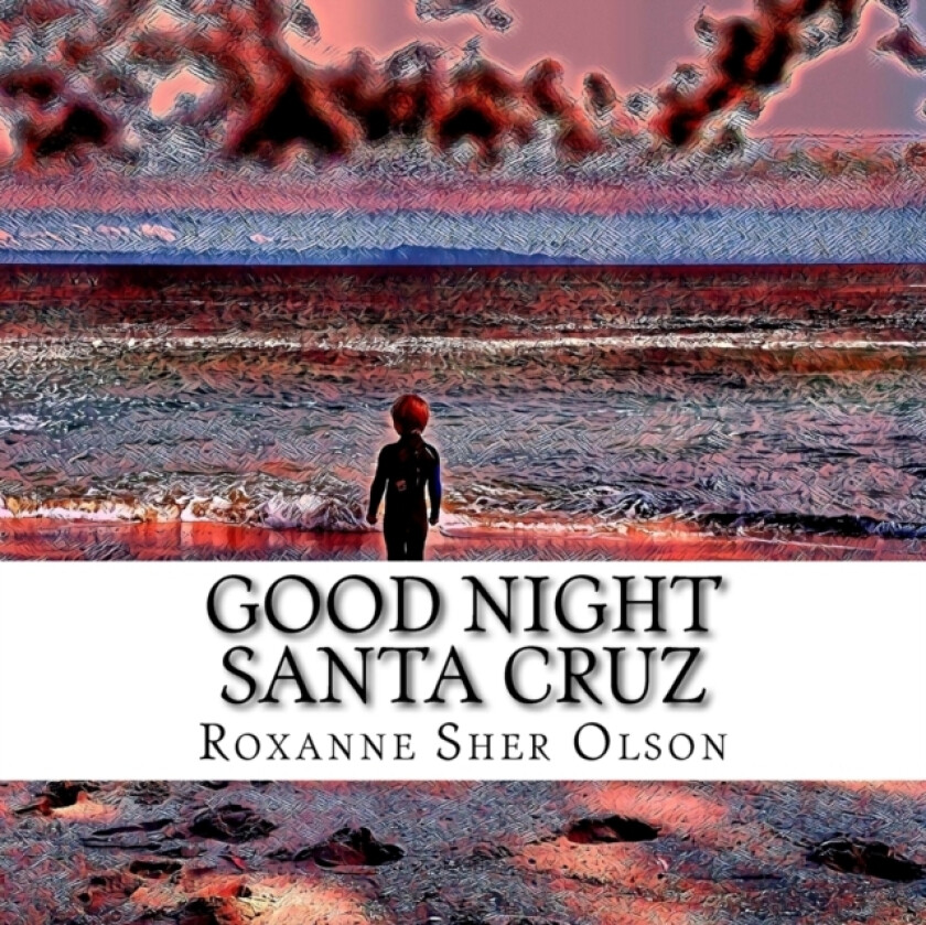 Good Night Santa Cruz av Roxanne Sher Olson (Paperback)