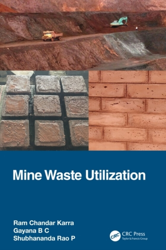 Mine Waste Utilization av Ram Chandar Karra, Gayana B C, Shubhananda Rao P (Paperback)