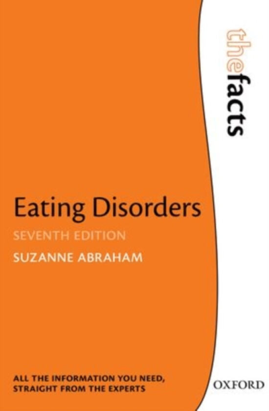 Eating Disorders: The Facts av Suzanne Abraham (Paperback)