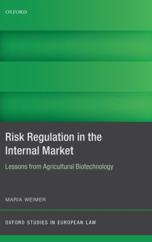 Risk Regulation in the Internal Market av Maria Weimer (Hardcover)