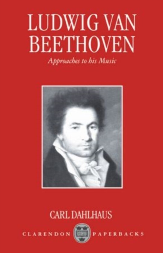 Ludwig van Beethoven av Dahlhaus (Paperback)