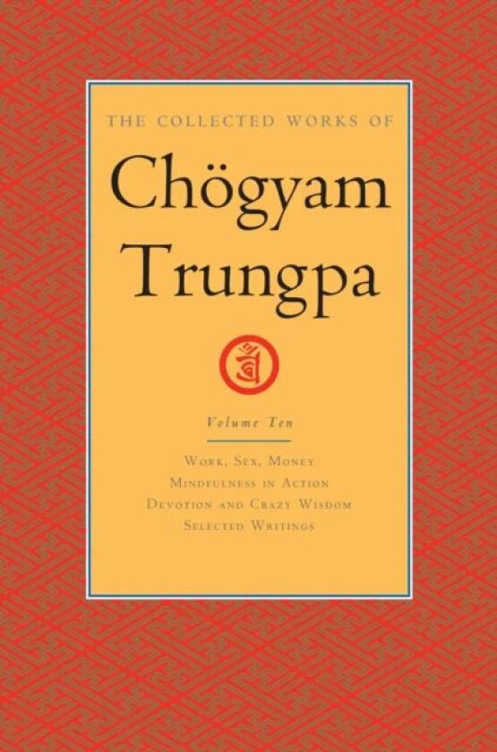 The Collected Works of Choegyam Trungpa, Volume 10 av Chogyam Trungpa, Carolyn Rose Gimian