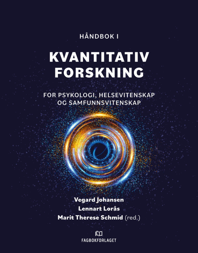 Håndbok i kvantitativ forskning for psykologi, helsevitenskap og samfunnsvitenskap