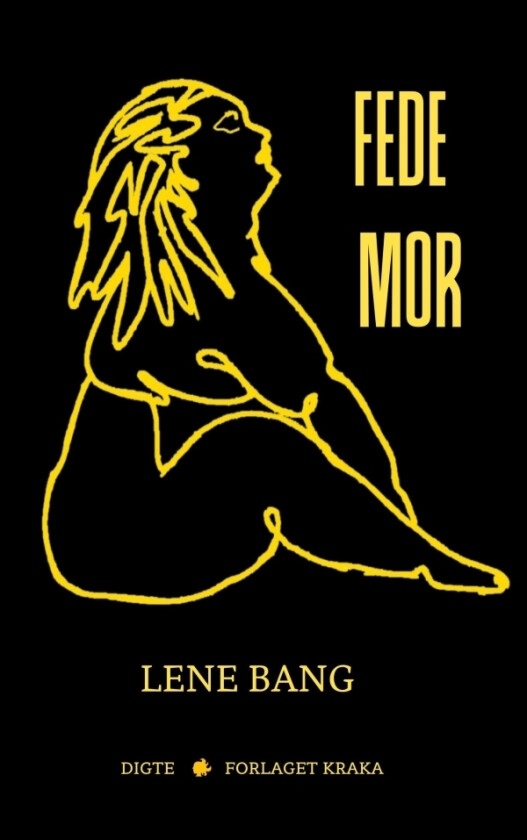fede mor | Lene Bang | Språk: Dansk