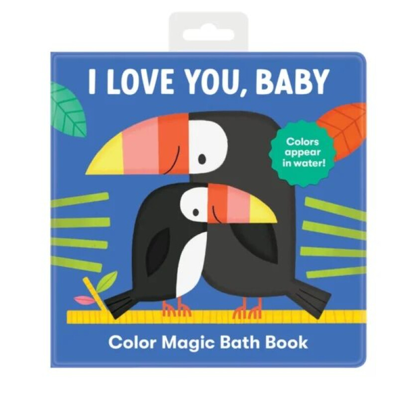 I Love You, Baby Color Magic Bath Book av Mudpuppy