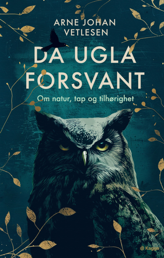 Da ugla forsvant om natur, tap og tilhørighet