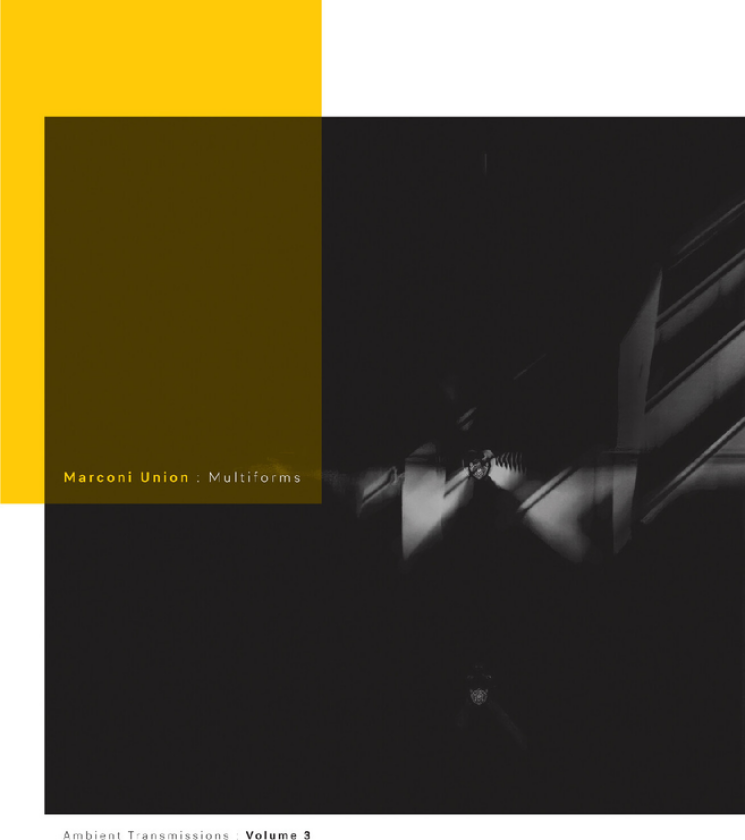 Marconi Union Multiforms: Ambient Transmissions Vol. 3 CD