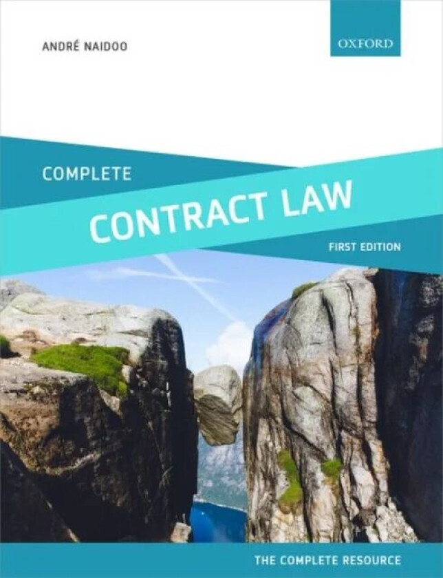 Complete Contract Law av Andre (Senior Lecturer Leicester De Montfort Law School) Naidoo