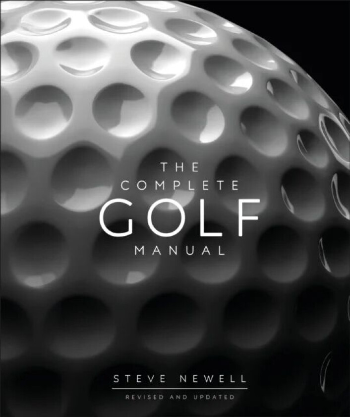 The Complete Golf Manual av Steve Newell