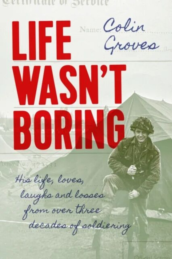 Life Wasn't Boring av Colin Groves