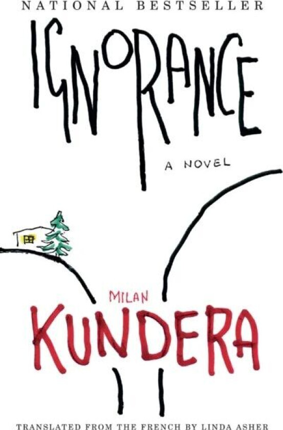 Ignorance av Milan Kundera
