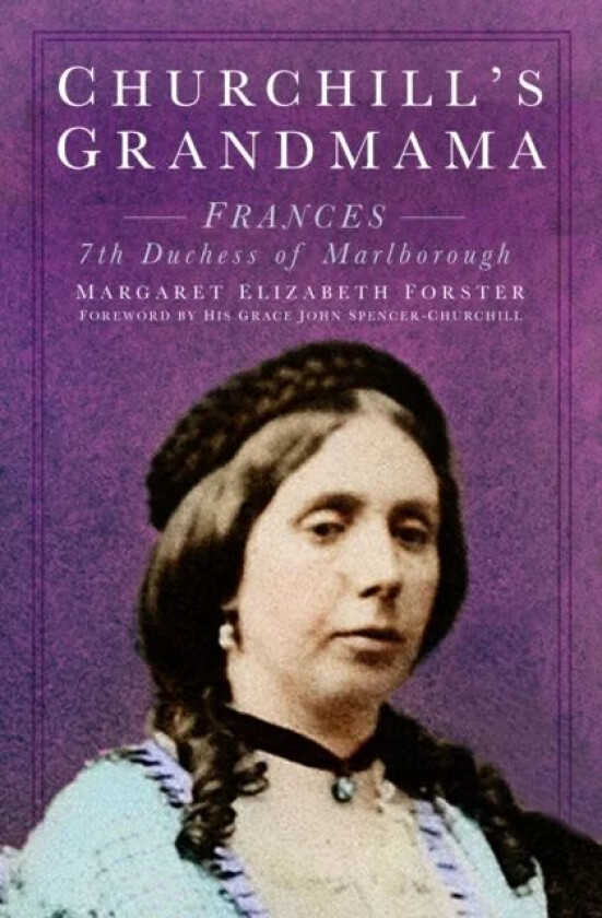 Churchill's Grandmama av Margaret Elizabeth Forster
