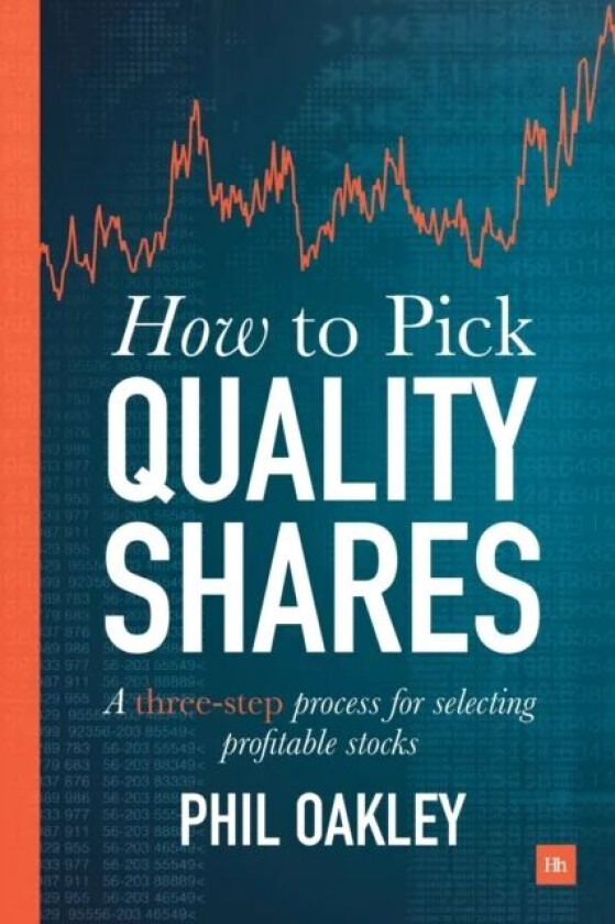 How to Pick Quality Shares av Phil Oakley
