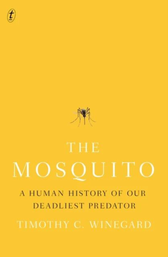 The Mosquito av Timothy Winegard