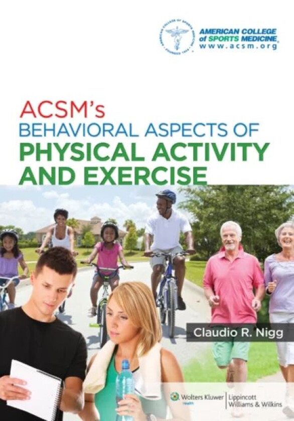 ACSM's Behavioral Aspects of Physical Activity and Exercise av American College of Sports Medicine