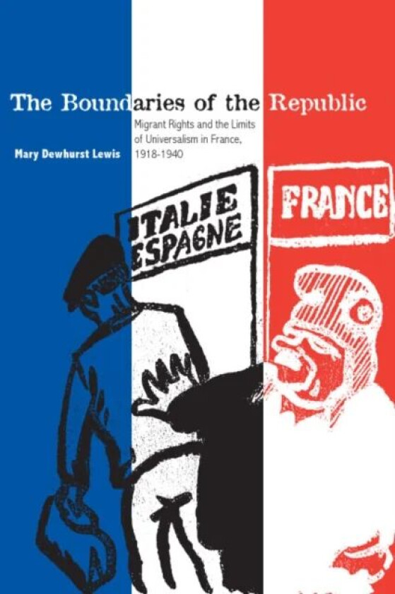 The Boundaries of the Republic av Mary Dewhurst Lewis