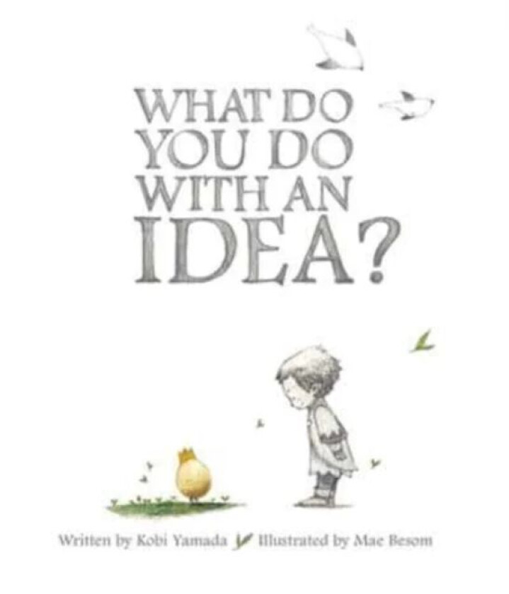 What Do You Do With an Idea? av Kobi Yamada