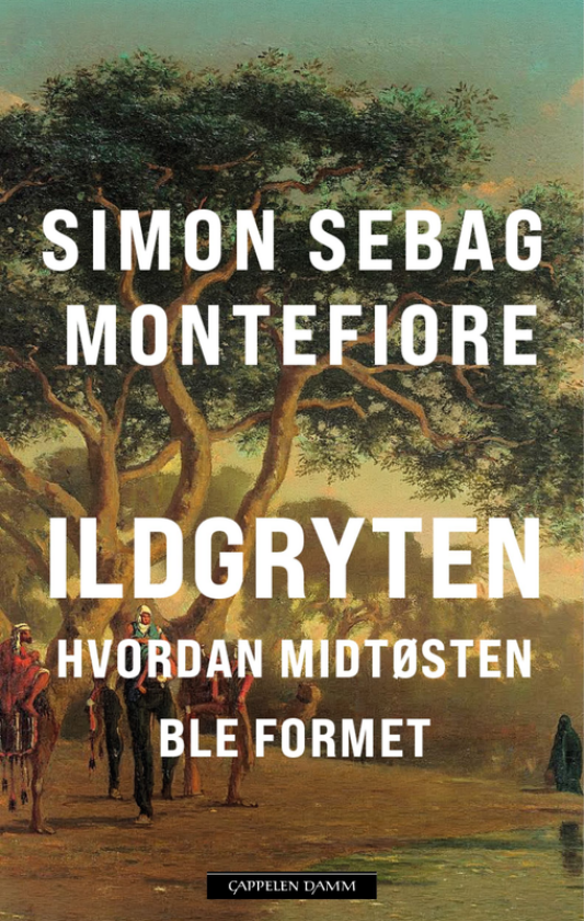 Ildgryten hvordan Midtøsten ble formet