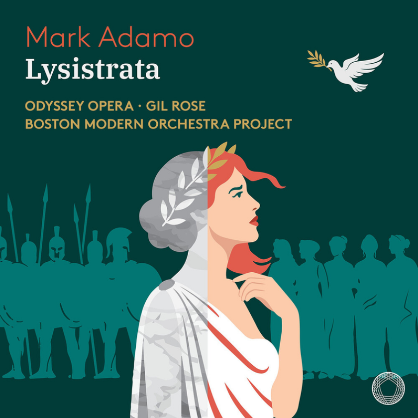 Boston Modern Orchestra Project, Gil Rose, Odyssey Opera, Mark Adamo Adamo: Lysistrata CD