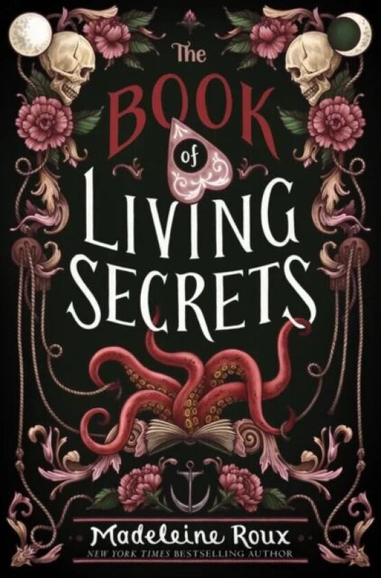 The Book of Living Secrets av Madeleine Roux