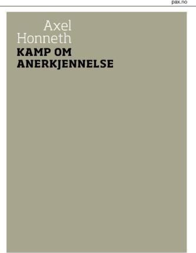 Kamp om anerkjennelse av Axel Honneth
