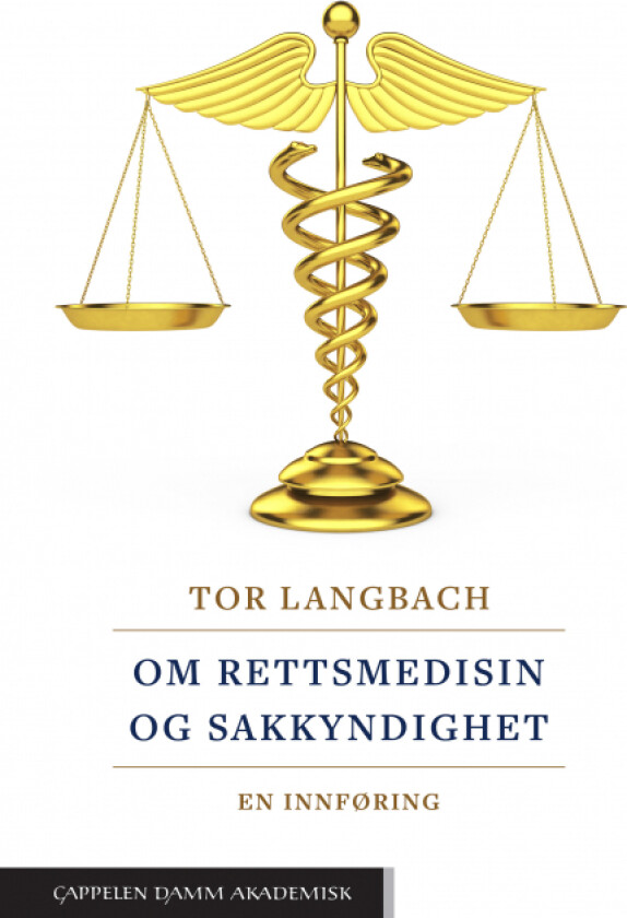 Om rettsmedisin og sakkyndighet av Tor Langbach