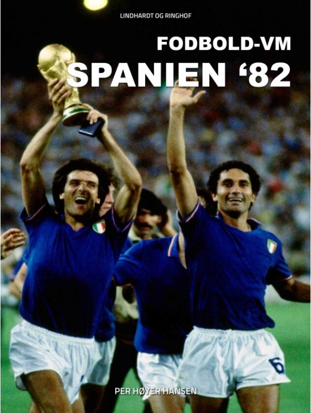 Fotball-VM Spania 82 | Per Høyer Hansen | Språk: Dansk