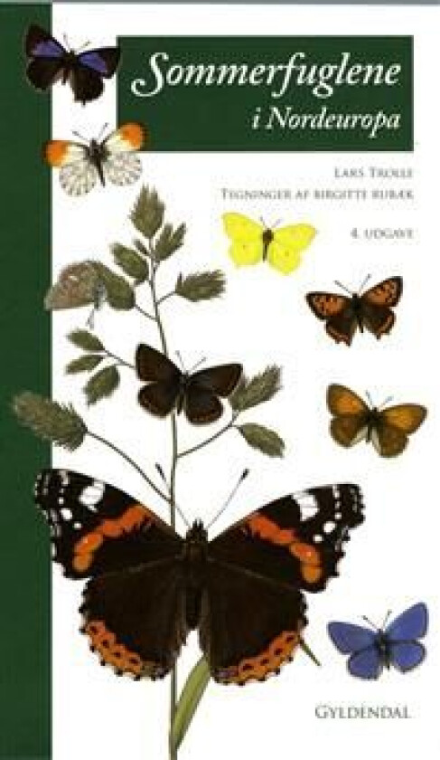 Sommerfuglene i Nordeuropa Lars Trolle Språk: Dansk