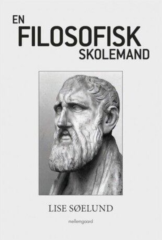 En filosofisk skolemann | Lise Søelund | Språk: Dansk
