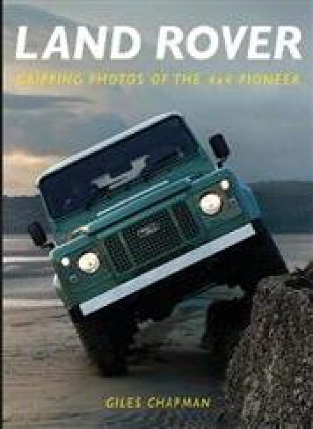 Land Rover av Giles Chapman