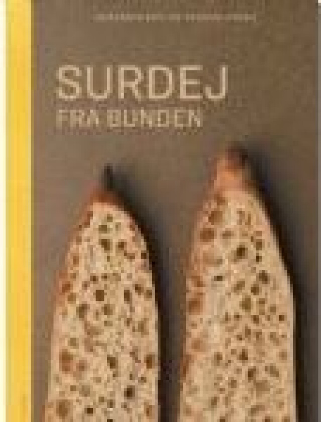 Surdej fra bunden Benjamin Birk og Rasmus Krogh Språk: Dansk