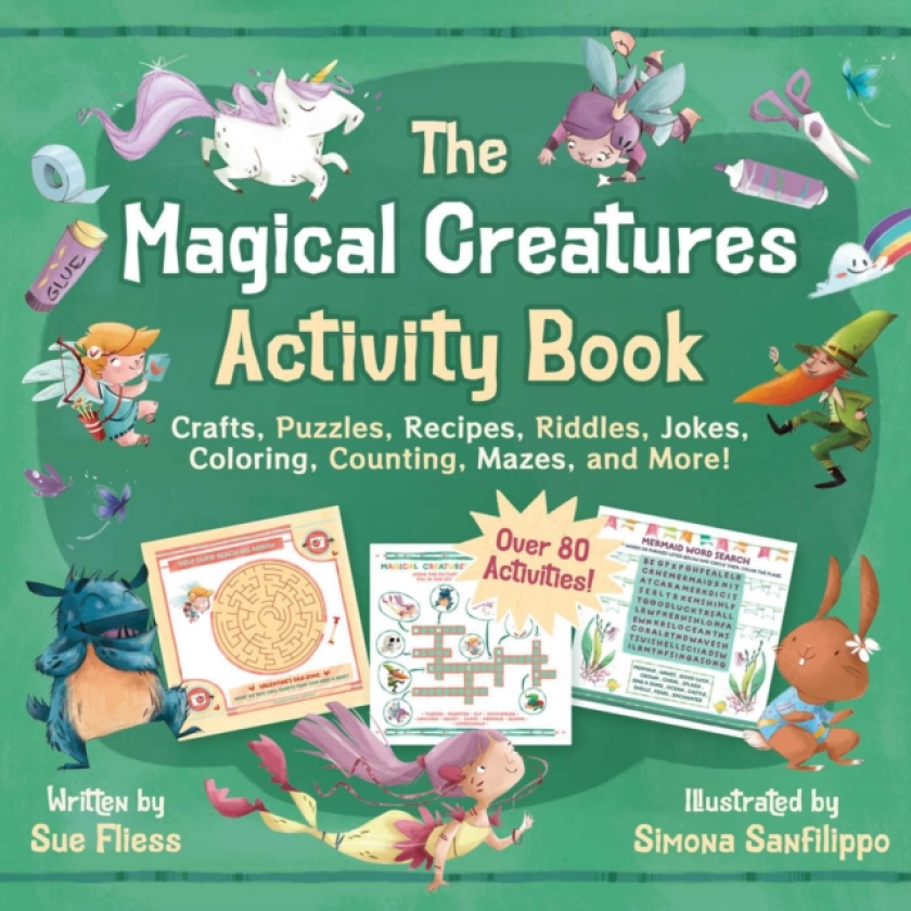 The Magical Creatures Activity Book Crafts, Puzzles, Recipes, Riddles, Jokes, Coloring, Counting, Mazes, and More! (Over 80 Activities!)
