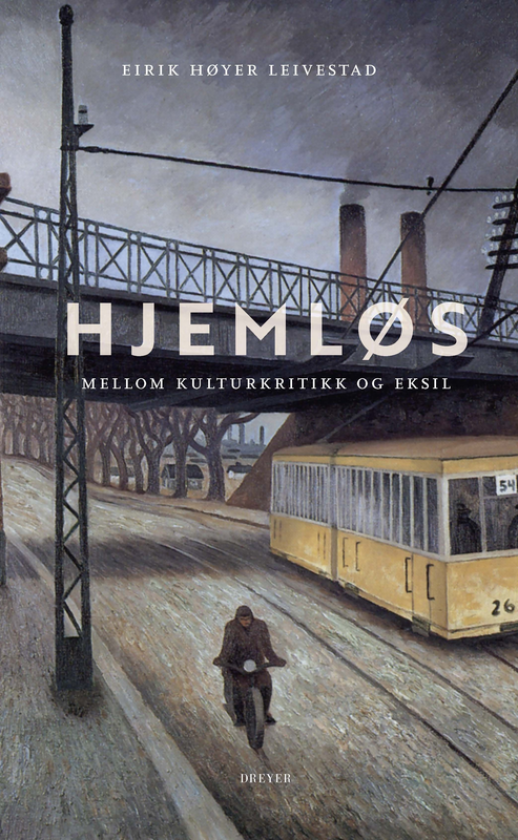 Hjemløs mellom kulturkritikk og eksil