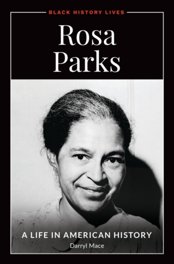 Rosa Parks av Darryl Mace (Hardcover)