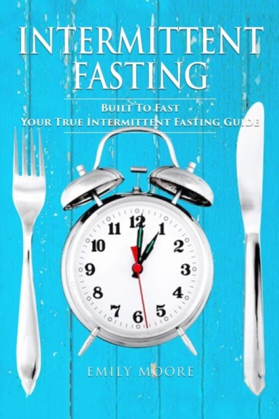 Intermittent Fasting av Emily Moore (Paperback)