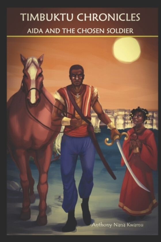 Timbuktu Chronicles av Anthony Nana Kwamu (Paperback)